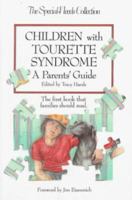 Children With Tourette Syndrome: A Parent's Guide (Special Needs Collection) 0933149441 Book Cover