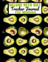 DELUXE KETO DIET Tracker Journal For Women: Simply Keto Perfect Daily Planner Book/Easy Beginner Diary for Weight Loss/Yearly/Meal Prep/Recipes/Progress/Goals/Fasting/Avocado & Black Design/Black Spin 1076379893 Book Cover