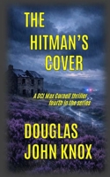 The Hitman's Cover: A DCI Max Cornell Murder Mystery Book 4 B0D2XB4H37 Book Cover