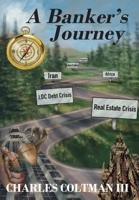 A Banker's Journey 1977256953 Book Cover