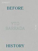 Yto Barrada - Before History. the Abraaj Group Art Prize 2015 3956791215 Book Cover