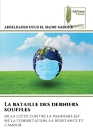 La bataille des derniers souffles (French Edition) 6204976613 Book Cover