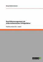 Qualitätsmanagement als unternehmerischer Erfolgsfaktor 363892808X Book Cover