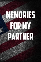 Memories for my partner: 6x9 Journal christmas gift for under 10 dollars military spouse journal 1711819360 Book Cover