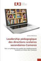 Leadership Pa(c)Dagogique Des Directions Scolaires Secondaires-Comores 3639481372 Book Cover