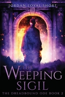 The Weeping Sigil B08HJ5HH74 Book Cover