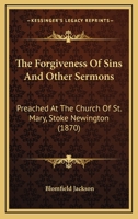 The Forgiveness of Sins and Other Sermons 1165091194 Book Cover