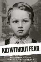 Kid Without Fear 0994088108 Book Cover