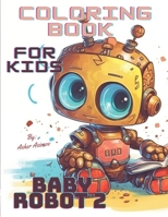 Coloring book for kids. "Numbers with Baby Robot" B0C6BLTG76 Book Cover