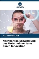 Nachhaltige Entwicklung des Unternehmertums durch Innovation (German Edition) 6208074460 Book Cover