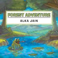 Forest Adventure 1514473585 Book Cover