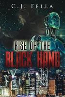 Rise of the Black Hand: The Case Files of Thomas Morelli 1494979128 Book Cover