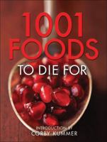 1,001 Foods to Die For 0740770438 Book Cover