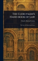 The Clergyman's Hand-book of Law 1023388790 Book Cover