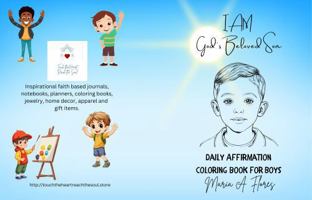 I Am God's Beloved Son: Daily Affirmation Coloring Book for Boys 1962952215 Book Cover