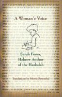 A Woman's Voice: Sarah Foner, Hebrew Author of the Haskalah 0966625129 Book Cover