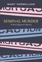 Seminal Murder 1794229930 Book Cover