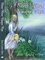 River River: Friend of the Wild and Lonely 0473207486 Book Cover