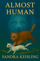 Almost Human B0FN72HZ2S Book Cover