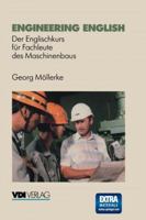 Engineering English: Der Englischkurs Fur Fachleute Des Maschinenbaus 3540622705 Book Cover