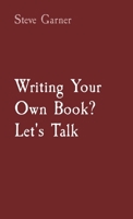 Writing Your Own Book? Let's Talk B0CQ7222PS Book Cover