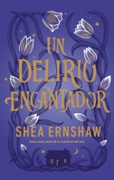 Un Delirio Encantador 8410239396 Book Cover