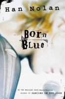 Born Blue 0152046976 Book Cover