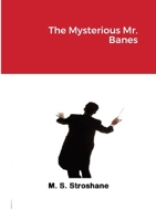 The Mysterious Mr. Banes 1387337890 Book Cover