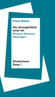 Die Unmoglichkeit Eines Ich: Blessuren, Klammern, Beharrungen 346504567X Book Cover
