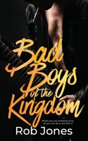 Bad Boys of the Kingdom 1640348824 Book Cover