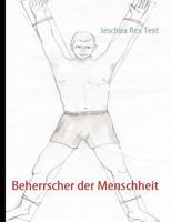 Beherrscher der Menschheit 3839113865 Book Cover