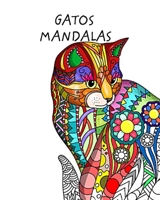 Gatos con Mandalas - Libro de Colorear para Adultos: Gatos lindos, cariñosos y hermosos. Libros de colorear anti estrés B0BZ2VRL51 Book Cover