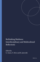 Rethinking Madness: Interdisciplinary and Multicultural Reflections 1848881851 Book Cover