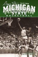 Greg Kelser's Tales from Michigan State Basketball (Tales) 1596700513 Book Cover