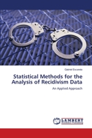 Statistical Methods for the Analysis of Recidivism Data 3838307348 Book Cover