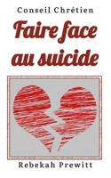 Faire face au suicide (French Edition) B0891F6ZCT Book Cover