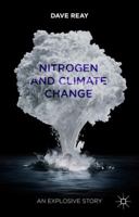 Nitrogen and Climate Change: An Explosive Story 1137286954 Book Cover