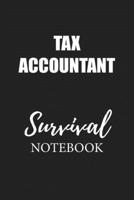 Tax Accountant Survival Notebook: Small Undated Weekly Planner for Work and Personal Everyday Use Habit Tracker Password Logbook Music Review Playlist Diary Journal 1704633966 Book Cover