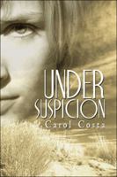Under Suspicion 1605632058 Book Cover
