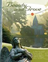 Beauty in the Grove: Spring Grove Cemetery & Arboretum 1933197528 Book Cover