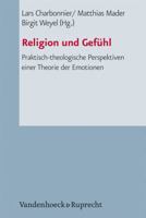 Religion Und Gefuhl: Praktisch-Theologische Perspektiven Einer Theorie Der Emotionen 352562428X Book Cover