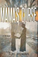 Mama's Curse 1530148073 Book Cover