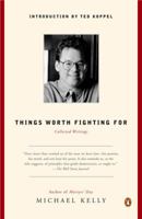 Things Worth Fighting for: Collected Writings 1594200122 Book Cover