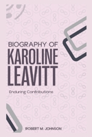 BIOGRAPHY OF KAROLINE LEAVITT: Enduring Contributions B0DWJ8QZBW Book Cover