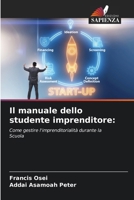 Il manuale dello studente imprenditore (Italian Edition) 6207947193 Book Cover