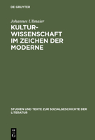 Kulturwissenschaft im Zeichen der Moderne. Hermeneutische und kategoriale Probleme. 3484350849 Book Cover