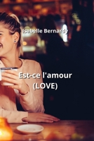 Est-ce l'amour (LOVE) (French Edition) B0CNM8W8VV Book Cover