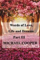 Words of Love, Life and Dreams Part 3 1720905541 Book Cover
