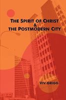 The Spirit of Christ and the Postmodern City 0981958249 Book Cover