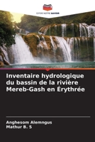 Inventaire hydrologique du bassin de la rivière Mereb-Gash en Érythrée (French Edition) 620860933X Book Cover